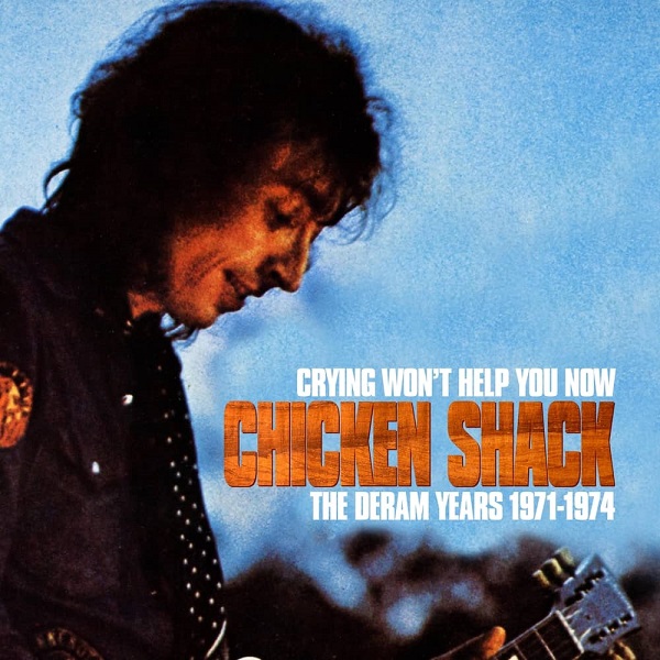 CHICKEN SHACK / チキン・シャック / CRYING WON'T HELP YOU NOW - THE DERAM YEARS 1971-1974 - 3CD CLAMSHELL BOX