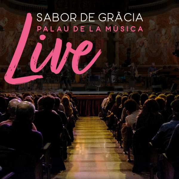 SABOR DE GRACIA / サボール・デ・グラシア / LIVE PALAU DE LA MUSICA