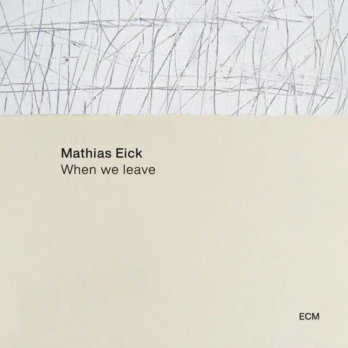 MATHIAS EICK / マティアス・アイク / When We Leave(LP/180g)