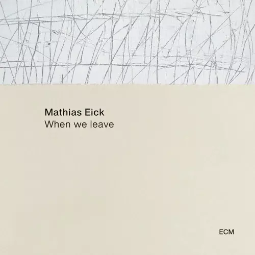 MATHIAS EICK / マティアス・アイク / When We Leave(LP/180g)