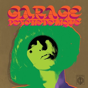 V.A. (PSYCHE) / GARAGE PSYCHEDELIQUE (THE BEST OF GARAGE PSYCH AND PZYK ROCK 1965-2019) (CD)