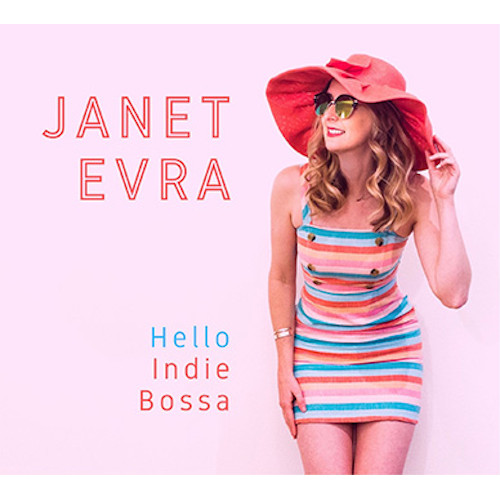 JANET EVRA / ジャネット・エヴラ / Hello Indie Bossa