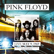 PINK FLOYD / ピンク・フロイド / LIVE MAY 9, 1969 OLD REFECTORY, SOUTHAMPTON