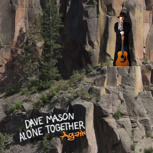DAVE MASON / デイヴ・メイソン / ALONE TOGETHER AGAIN (CD)