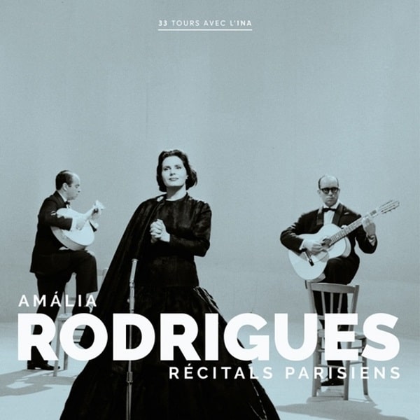 AMALIA RODRIGUES / アマリア・ロドリゲス / RECITALS PARISIENS