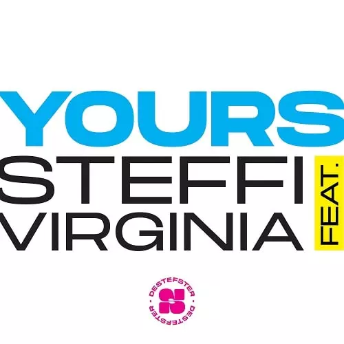 STEFFI / シュテフィー / YOURS FEAT VIRGINIA