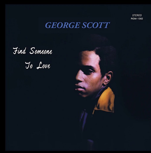 GEORGE SCOTT / FIND SOMEONE TO LOVE (LTD.COLOR VINYL LP)