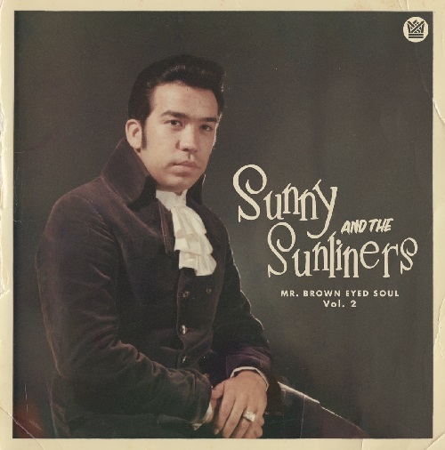 SUNNY & THE SUNLINERS / サニー&ザ・サンライナーズ / MR BROWN EYED SOUL VOL.2 (LTD.COLOR VINYL LP)