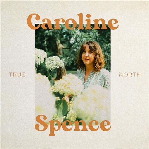CAROLINE SPENCE / TRUE NORTH [CD]