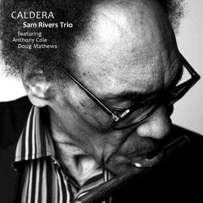 サム・リヴァース / Archive Series Volume 6 - Caldera