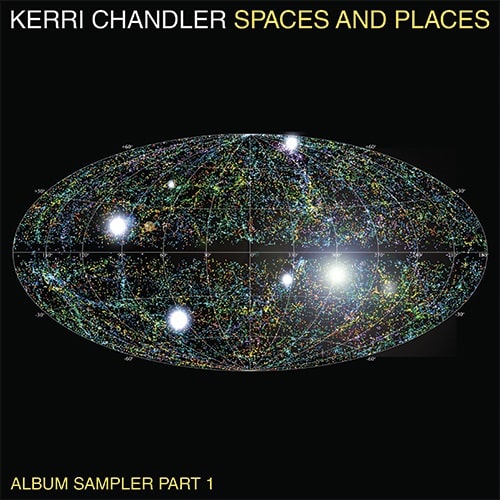 KERRI CHANDLER / ケリー・チャンドラー / SPACES AND PLACES - ALBUM SAMPLER 1
