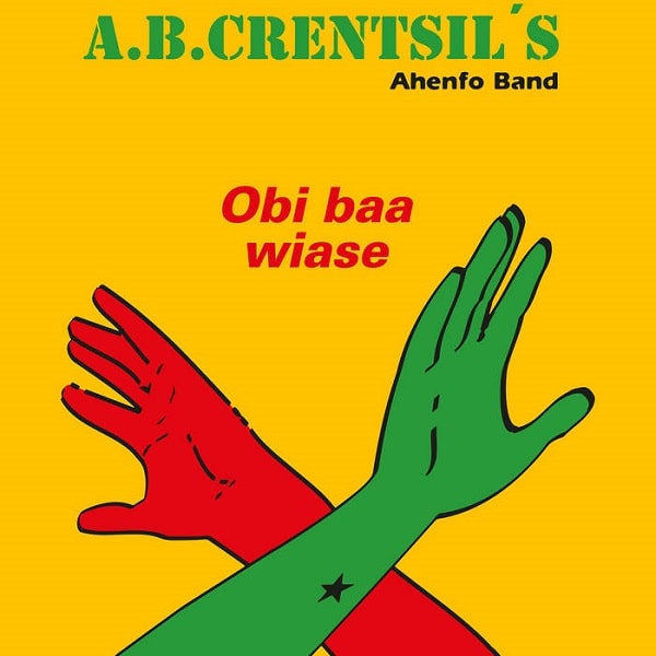 A.B. CRENTSIL'S AHENFO BAND / OBI BAA WIASE