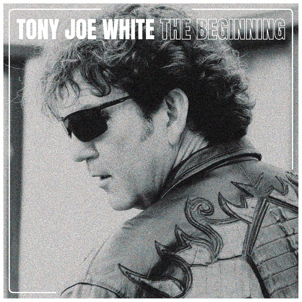 TONY JOE WHITE / トニー・ジョー・ホワイト / THE BEGINNING (LP)