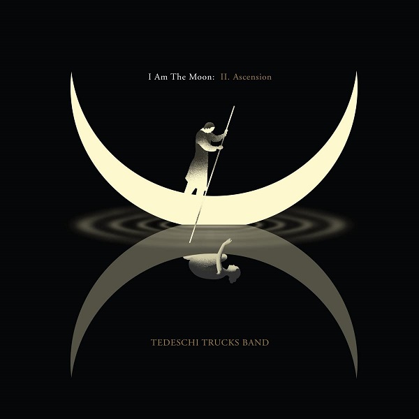 TEDESCHI TRUCKS BAND / テデスキ・トラックス・バンド / I AM THE MOON: II. ASCENSION