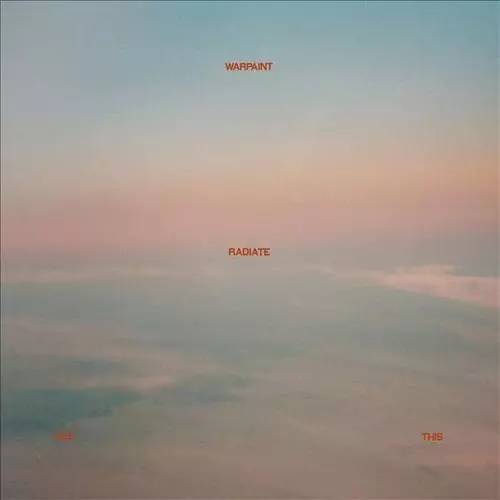 WARPAINT / ウォーペイント / RADIATE LIKE THIS[CD]