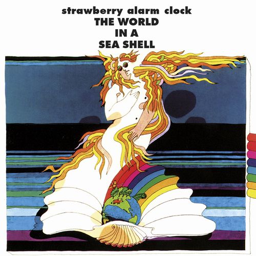 STRAWBERRY ALARM CLOCK / ストロベリー・アラーム・クロック / WORLD IN A SEA SHELL (CD)