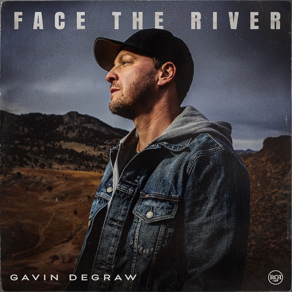 GAVIN DEGRAW / FACE THE RIVER