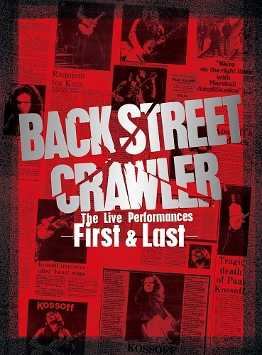 BACK STREET CRAWLER / バック・ストリート・クローラー / ザ・ライヴ・パフォーマンス -ファースト&ラスト
