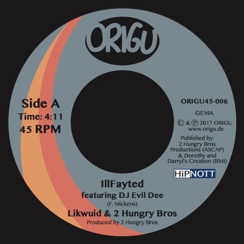 LIKWUID & 2 HUNGRY BROS feat. DJ EVIL DEE / ILLFAYTED