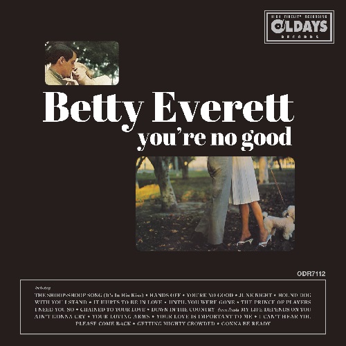 BETTY EVERETT / ベティ・エヴェレット / ユア・ノー・グッド : ベスト・オブ・アーリー・イヤーズ