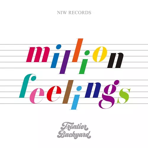 FRONTIER BACKYARD / million feelings