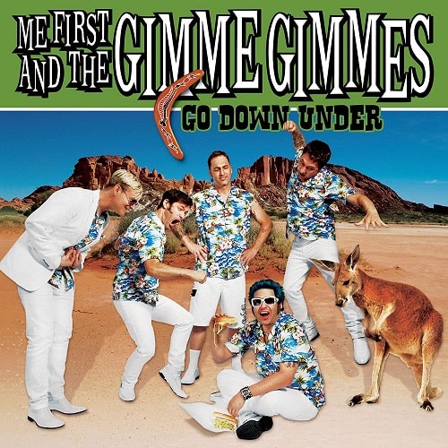 ME FIRST AND THE GIMME GIMMES / GO DOWN UNDER (10")