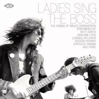 V.A. (BRUCE SPRINGSTEEN) / LADIES SINGS THE BOSS: THE SONGS OF BRUCE SPRINGSTEEN
