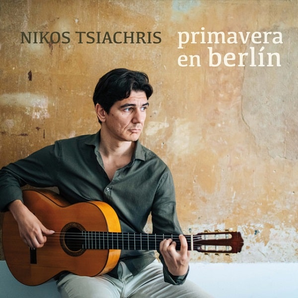 NIKOS TSIACHRIS / ニコス・ツァクリス / PRIMAVERA EN BERLIN