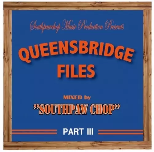 SOUTHPAW CHOP / QB FILES vol.3