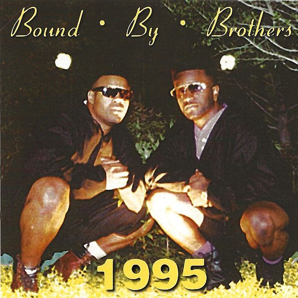 BOUND BY BROTHERS / 1995 "CD"(REISSUE)