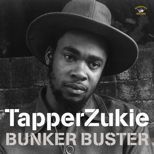 TAPPER ZUKIE / タッパ・ズーキー / BUNKER BUSTER