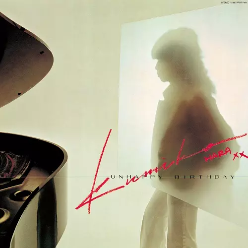 KUMIKO HARA / 原久美子 / Unhappy Birthday