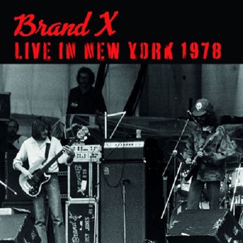 BRAND X / ブランド・エックス / LIVE IN NEW YORK 1978(+1)