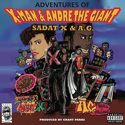 SADAT X & A.G. / ADVENTURES OF X-MAN & ANDRE THE GIANT 