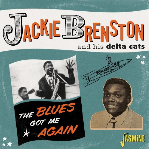 JACKIE BRENSTON & HIS DELTA CATS / BLUES GOT ME AGAIN SINGLES 1961-1962 (CD-R)