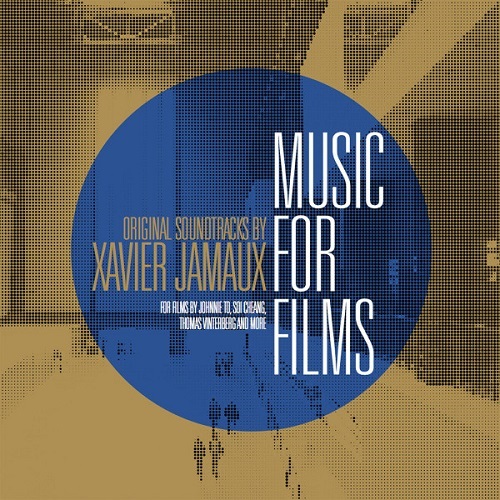 XAVIER JAMAUX / MUSIC FOR FILMS