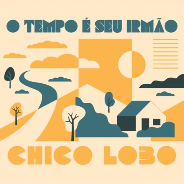 CHICO LOBO / シコ・ロボ / O TEMPO E SEU IRMAO