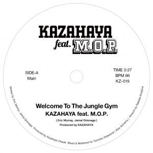 KAZAHAYA / WELCOME TO THE JUNGLE GYM FEAT. M.O.P.