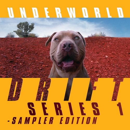 UNDERWORLD / アンダーワールド / DRIFT SERIES 1 - SAMPLER EDITION (通常盤) 来日記念廉価盤
