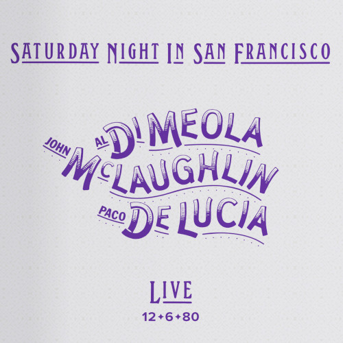 AL DI MEOLA アル・ディ・メオラ / Saturday Night In San Francisco