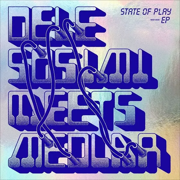 DELE SOSIMI & MEDLAR / デレ・ソシミ & メドラー / STATE OF PLAY EP