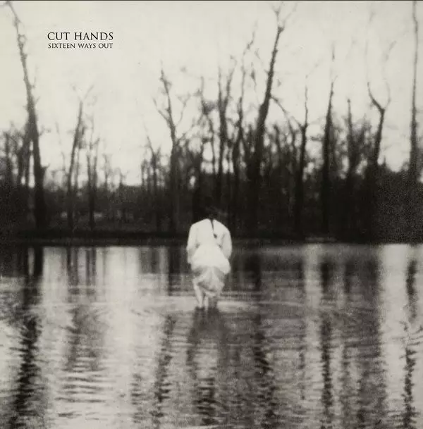 CUT HANDS / SIXTEEN WAYS OUT (VINYL)