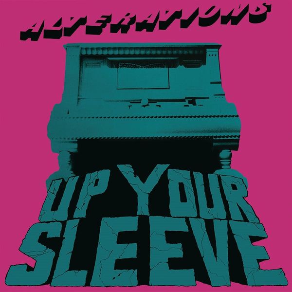 ALTERATIONS / UP YOUR SLEEVE