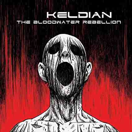 KELDIAN / ケルディアン / THE BLOODWATER REBELLION