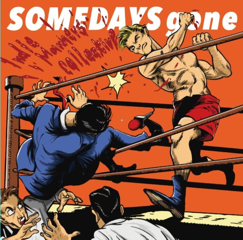 Someday's Gone / INDIE MANNERS COLLECTIVE