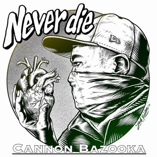 CANNON BAZOOKA / NEVER DIE