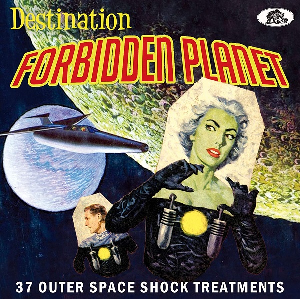 V.A. (MONDO) / DESTINATION FORBIDDEN PLANET - 37 OUTER SPACE SHOCK TREATMENTS (CD)