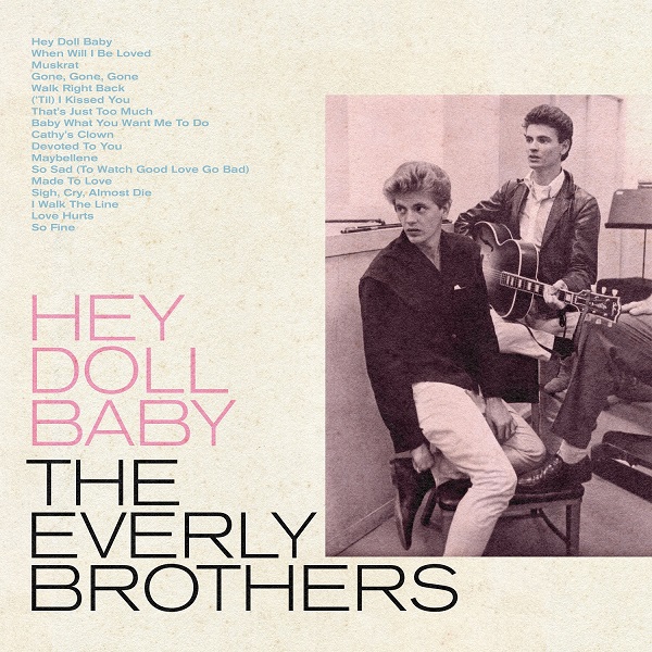 EVERLY BROTHERS / エヴァリー・ブラザース / HEY DOLL BABY