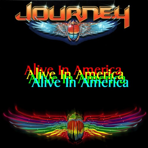 JOURNEY / ジャーニー / ALIVE IN AMERICA 1979