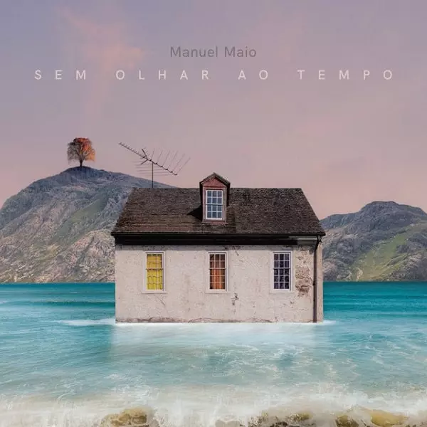 MANUEL MAIO / マヌエル・マイオ / SEM OLHAR AO TEMPO / セン・オリャー・アオ・テンポ